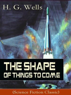 cover image of The Shape of Things to Come (Science Fiction Classic)